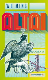 Altai【電子書籍】[ Wu Ming ]