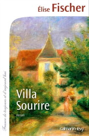 Villa Sourire【電子書籍】[ Elise Fischer ]