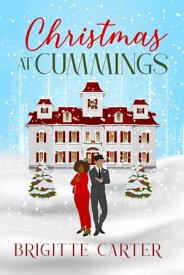 Christmas At Cummings【電子書籍】[ Brigitte Carter ]