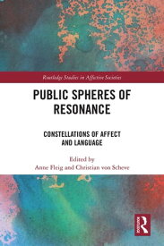 Public Spheres of Resonance Constellations of Affect and Language【電子書籍】