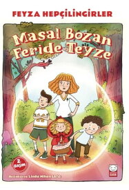 Masal Bozan Feride Teyze【電子書籍】[ Feyza Hep?ilingirler ]