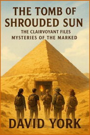 The Tomb of the Shrouded Sun【電子書籍】[ David York ]