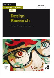 Basics Graphic Design 02: Design Research Investigation for successful creative solutions【電子書籍】[ Gavin Ambrose ]