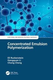 Concentrated Emulsion Polymerization【電子書籍】