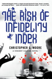 The Risk of Infidelity Index【電子書籍】[ Christopher G. Moore ]