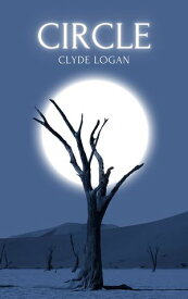 Circle【電子書籍】[ Clyde Logan ]