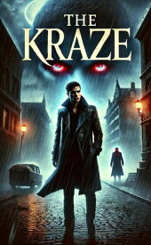 The Kraze The Kraze Series, #1【電子書籍】[ Kevin Moore ]
