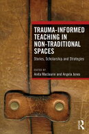 Trauma-Informed Teaching in Non-Traditional Spaces