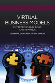 Virtual Business Models Entrepreneurial Risks and Rewards【電子書籍】[ Karin Bryder ]