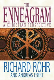 The Enneagram A Christian Perspective【電子書籍】[ Richard Rohr ]