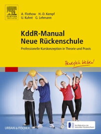 KddR-Manual Neue R?ckenschule Professionelle Kurskonzeption in Theorie und Praxis【電子書籍】