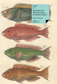 Descripci?n de diferentes piezas de historia natural【電子書籍】[ Antonio Parra ]