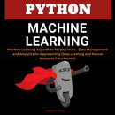 Python Machine Learning: Machine Learning Algorithms for Beginners - Data Management and Analytics for Appro…