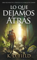 Lo Que Dejamos Atrás