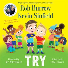 Try: A picture book about friendship【電子書籍】[ Rob Burrow ]