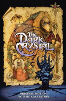 Jim Henson's The Dark Crystal Original Motion Picture Adaptation