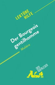 Der Bourgeois gentilhomme von Moli?re【電子書籍】[ Vincent Jooris ]