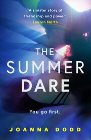 The Summer Dare A gripping thriller with a shocking twist【電子書籍】[ Joanna Dodd ]