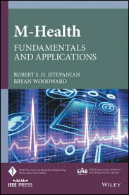 m-Health Fundamentals and Applications【電子書籍】[ Robert S. H. Istepanian ]