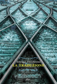 La traduzione 【電子書籍】[ Silvano Ceccherini ]