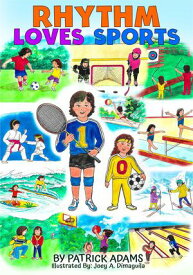 Rhythm Loves Sports Rhythm's World, #7【電子書籍】[ Patrick Adams ]