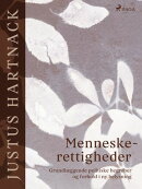 Menneskerettigheder. Grundlæggende politiske begreber og forhold i ny belysning