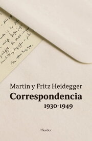 Correspondencia 1930-1949【電子書籍】[ Martin Heidegger ]