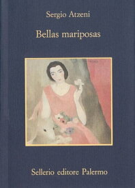 Bellas mariposas【電子書籍】[ Sergio Atzeni ]