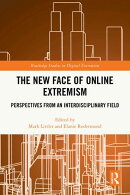 The New Face of Online Extremism