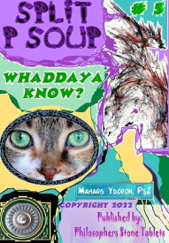 Split P Soup: Book 5: Whaddaya Know?【電子書籍】[ Maharg Ydobon ]