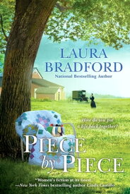 Piece by Piece【電子書籍】[ Laura Bradford ]