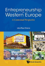 Entrepreneurship In Western Europe: A Contextual Perspective【電子書籍】[ Leo-paul Dana ]