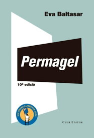 Permagel 【電子書籍】[ Eva Baltasar ]