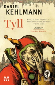 Tyll【電子書籍】[ Daniel Kehlmann ]