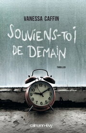 Souviens-toi de demain【電子書籍】[ Vanessa Caffin ]