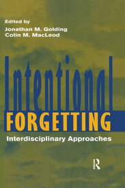 Intentional Forgetting Interdisciplinary Approaches【電子書籍】