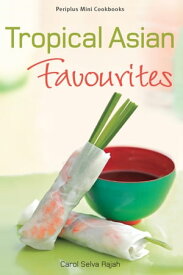 Mini Tropical Asian Favorites 【電子書籍】[ Rajah ]