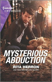 Mysterious Abduction【電子書籍】[ Rita Herron ]