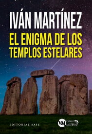 El enigma de los templos estelares【電子書籍】[ Mart?nez Juan, Iv?n ]