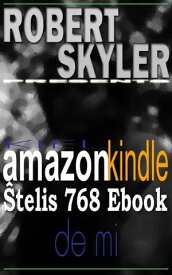 Kiel amazon kindle ?telis 768 Ebook De Mi【電子書籍】[ Robert Skyler ]