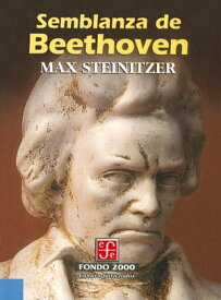 Semblanza de Beethoven【電子書籍】[ Max Steinitzer ]