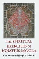 The Spiritual Exercises of Ignatius Loyola