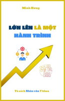Lớn lên là một hành trình - Bác sĩ Nguyễn Đông Hưng