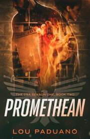 Promethean DSA Season One, Book Two【電子書籍】[ Lou Paduano ]