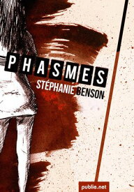 Phasmes 【電子書籍】[ St?phanie Benson ]