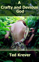 A Crafty and Devious God