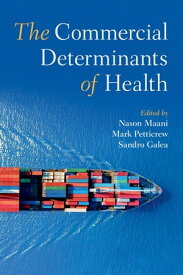 The Commercial Determinants of Health【電子書籍】