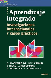 Aprendizaje integrado Investigaciones internacionales y casos pr?cticos【電子書籍】[ Daniel Blackshields ]