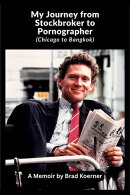 My Journey from Stockbroker to Pornographer