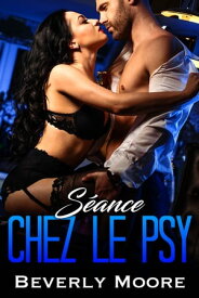 S?ance chez le PSY【電子書籍】[ Beverly Moore ]